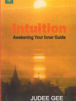 Intuition: Awakening Your Inner Guide