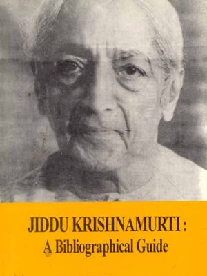 Jiddu Krishnamurti: A Bibliographical Guide