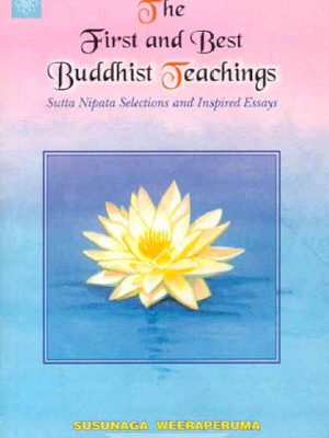 The First and Best Buddhist Teachings