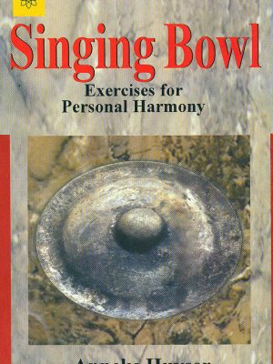 Singing Bowl: Exercises for Personal Harmony