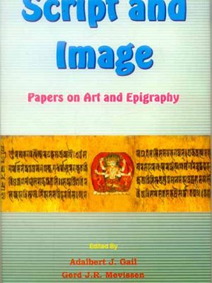 Script And Image: Papers on Art and Epigraphy
