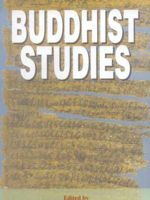 Buddhist Studies: Papers of the 12th World Sanskrit Conference, Vol.8