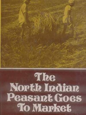 The North Indian Peasant Goes to Market