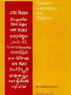 South Asian Languages: Structure, Convergence and Diglossia