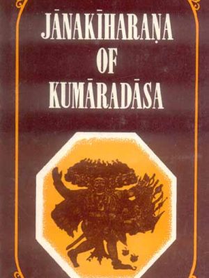 Jankiharana of Kumaradasa: A Critically Study (Cantos. 16-20)