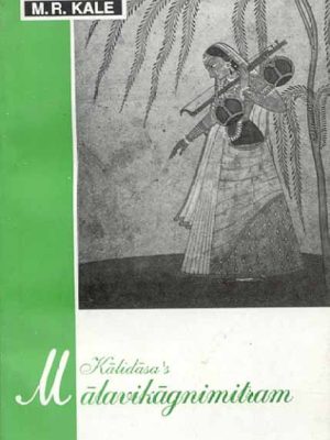 Malavikagrimitram Kalidasa's: (Text, English Translation and Introduction)