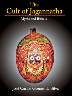 The Cult of Jagannatha: Myths and Rituals