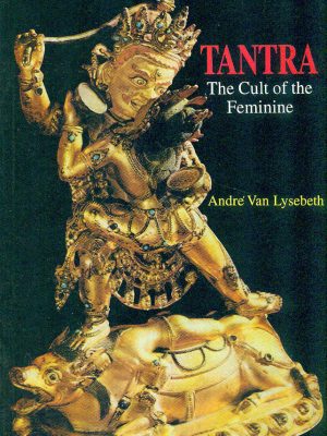 Tantra: The Cult of the Feminine