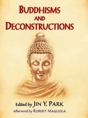 Buddhisms and Deconstructions