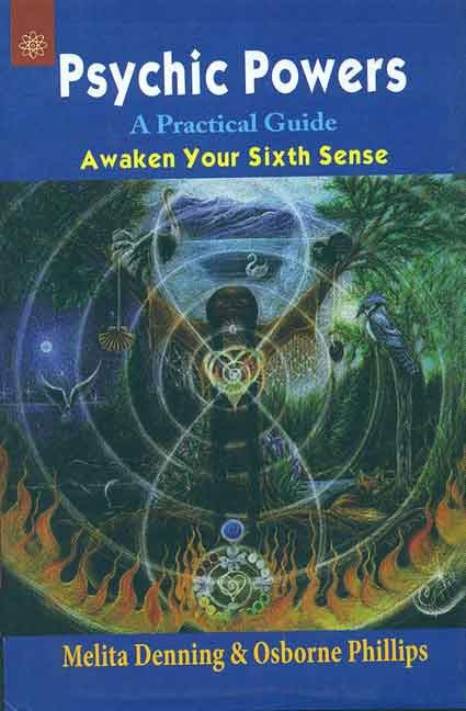 Psychic Powers: A Practical Guide