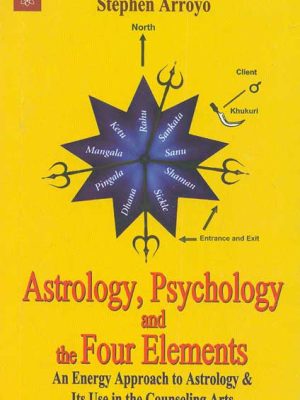 Astrology, Psychology and the Four Elements: An Energy Approach to Astrology and Its Use in the Counseling Arts