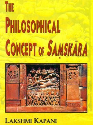 The Philosophical Concept of Samskara