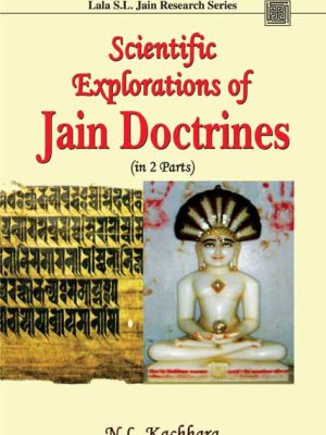 Scientific Explorations of Jain Doctrines (in 2 Parts)
