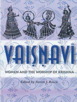 Vaisnavi: Women and the Worship of Krishna