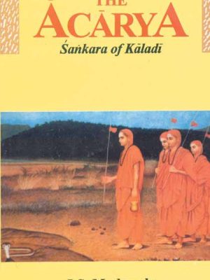 The Acarya: Sankara of Kaladi (A Story)