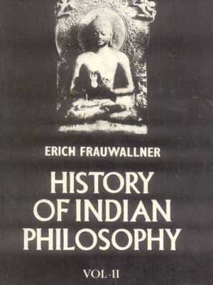 History of Indian Philosophy (2 Vols.)