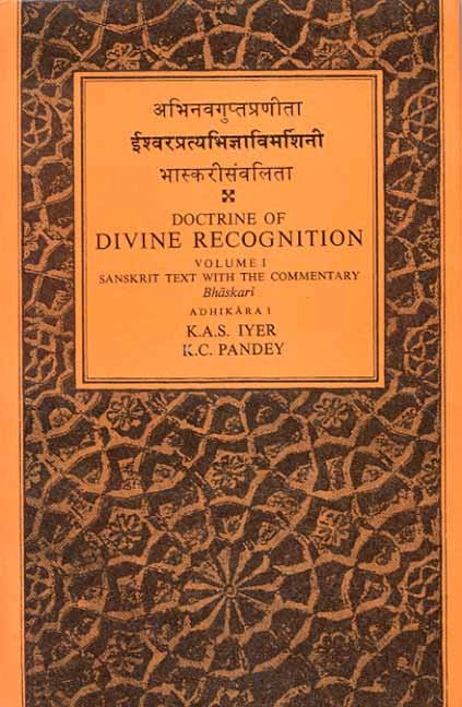 Isvarapratyabhijna-Vimarsini (3 Vols.): Doctrine of Divine Recognition