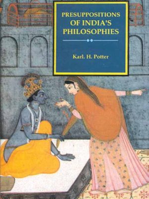 Presuppositions of India's Philosophies