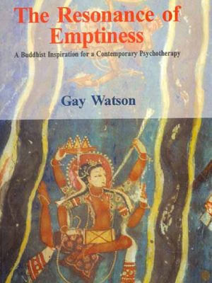 The Resonance of Emptiness: A Buddhist Inspiration for a contemporary Psychotherapy