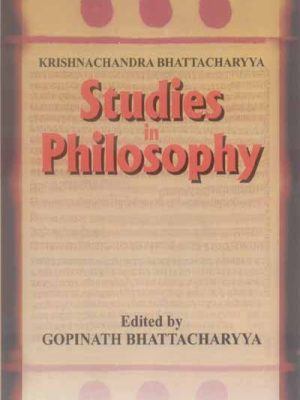 Studies in Philosophy: Volumes I & II Bound in one