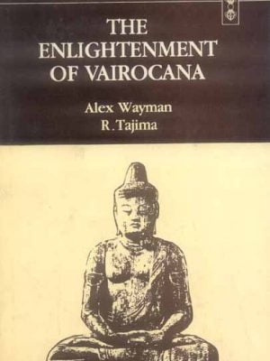 The Enlightenment of Vairocana: Book 1: Study of the Vairocanabhisambodhitantra