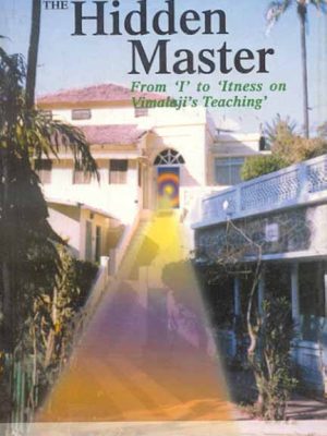 The Hidden Master: From I to Itness on Vimalaji's Teaching