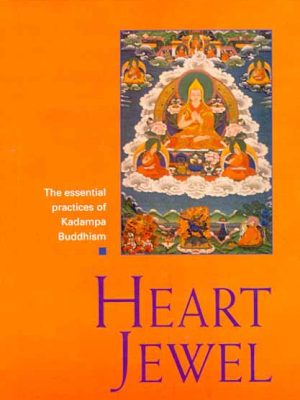 Heart Jewel: A Commentary to the Essential Practice of the New Kadampa