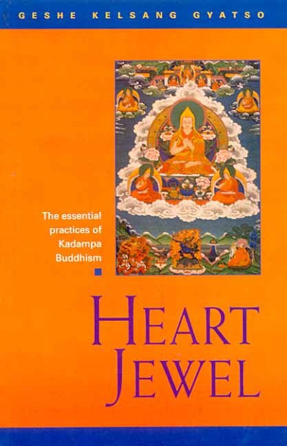 Heart Jewel: A Commentary to the Essential Practice of the New Kadampa