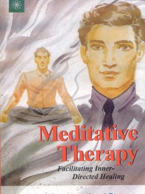 Meditative Therapy: Facilitating Inner-Directed Healing