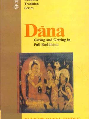 Dana: Giving and Getting in Pali Buddhism