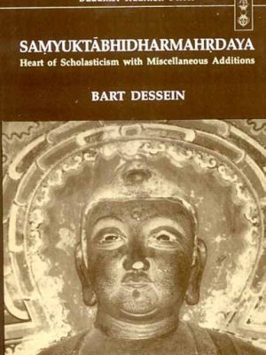 Samyuktabhidharmahrdaya (3 Pts.): Heart of Scholasticism with Miscellaneous Additions
