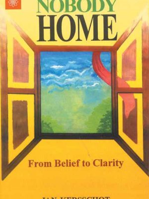 Nobody Home: From Belief to Clarity