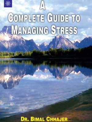 A Complete Guide To Managing Stress