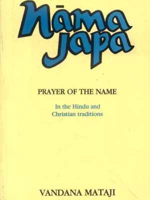 Nama Japa: The Prayer of the Name