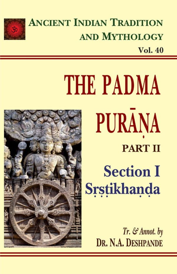 Padma Purana Pt. 2 (AITM Vol. 40): Ancient Indian Tradition And Mythology (Vol. 40)