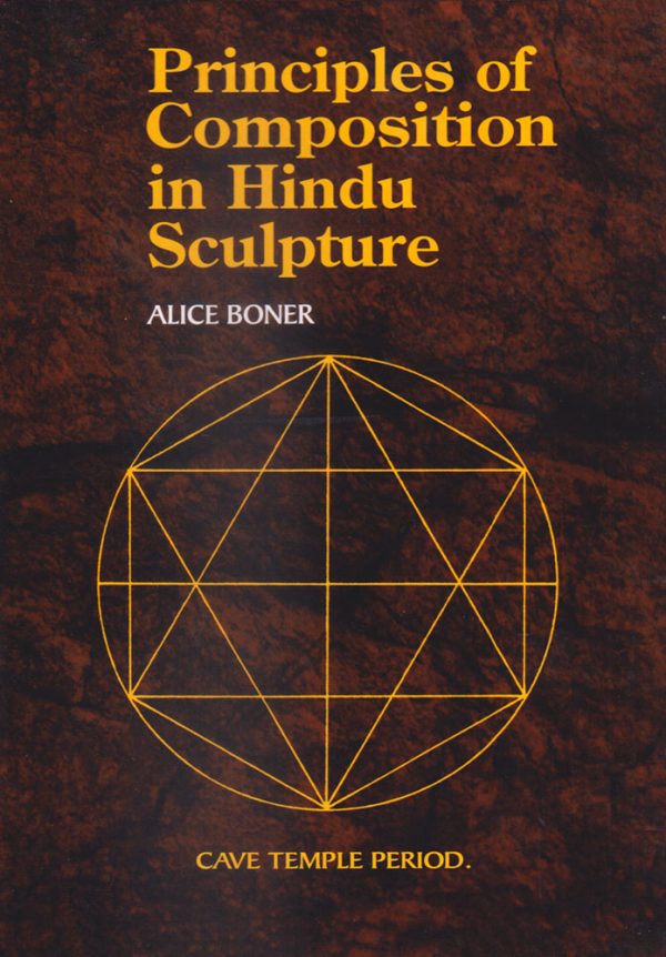 Principles of Composition in Hindu Sculpture: Cave Temple Period