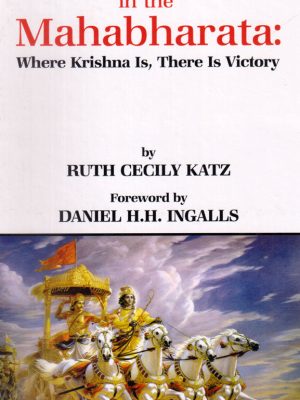 Arjuna in the Mahabharata: Where Krishna Is, There Is Victory