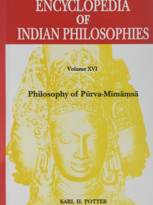 Encyclopedia of Indian Philosophies: Philosophy of Purva-Mimamsa, Vol. XVI