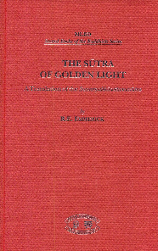 The Sutra of Golden Light: A Translation of Suvarnabhasottamasutra