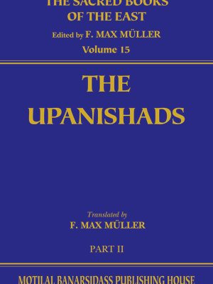 The Upanishads II (SBE Vol. 15)