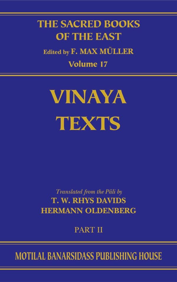 Vinaya Texts, Part 2 (SBE Vol. 17): The Mahavagga (V-X), The Kullavagga I-III