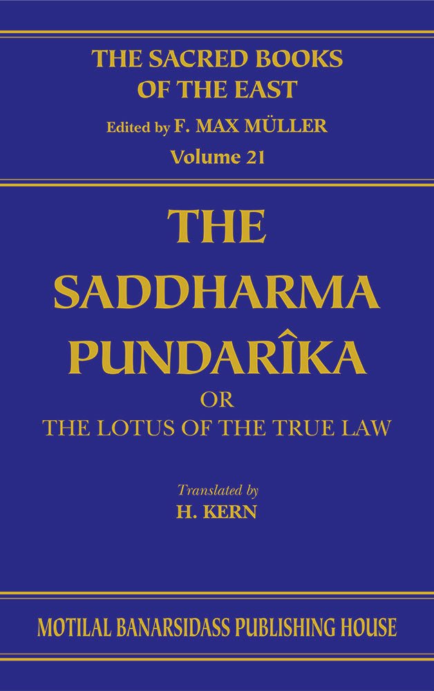 The Saddharma-Pundarika (SBE Vol.21)
