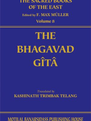 The Bhagavadgita (SBE Vol. 8)