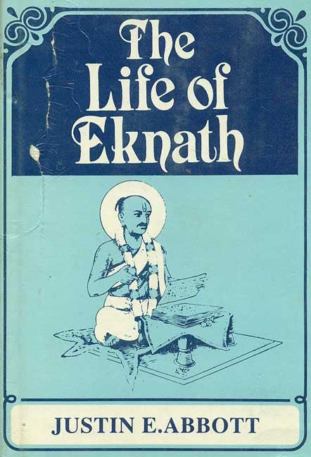 The Life of Eknath: Sri Eknath Charita, Translated from the Bhaktalilamrta