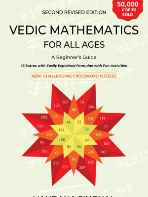 Vedic Mathematics for All Ages: A Beginners' Guide