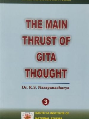 The Main Thrust of Gita Thought