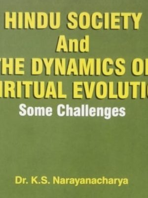 Hindu Society And The Dynamics of Spiritual Evolution
