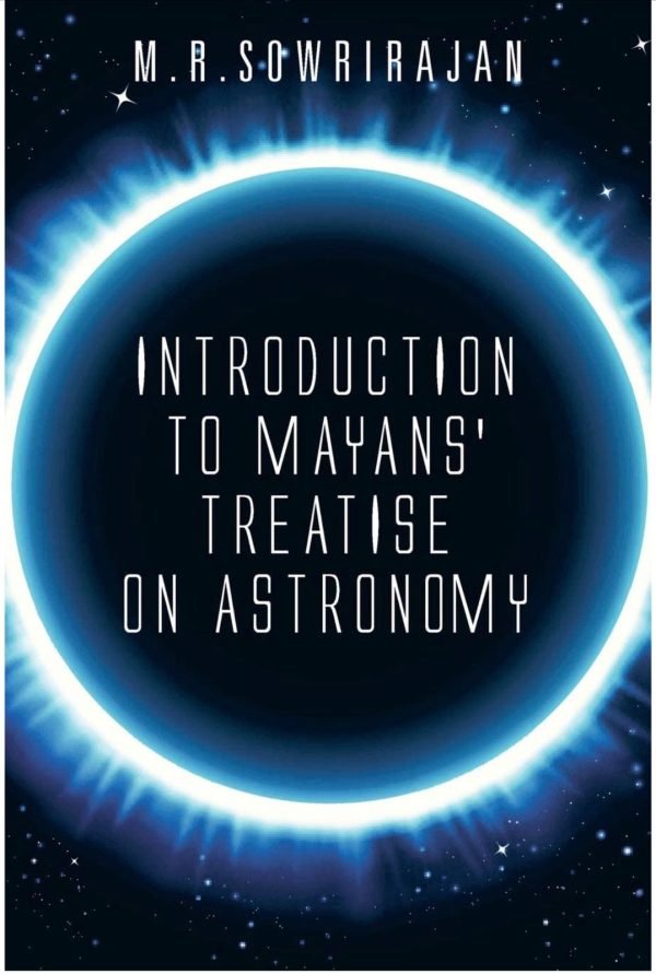 Introduction To Mayans' Treatise On Astronomy
